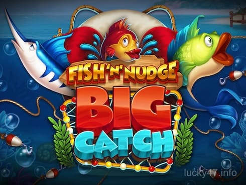 Fish 'n' Nudge Big Catch